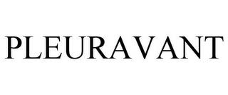 PLEURAVANT trademark