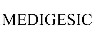 MEDIGESIC trademark