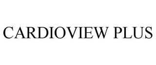 CARDIOVIEW PLUS trademark