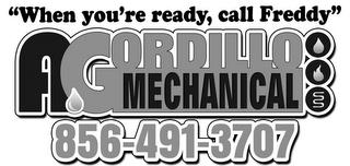 A GORDILLO MECHANICAL "WHEN YOU'RE READY, CALL FREDDY" 856-491-3707 trademark