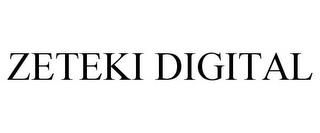 ZETEKI DIGITAL trademark