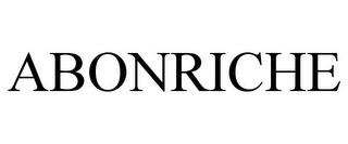 ABONRICHE trademark