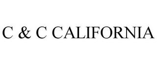 C & C CALIFORNIA trademark