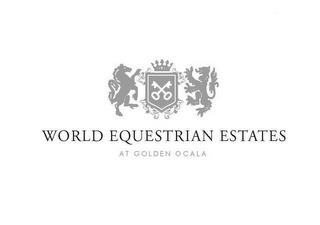 WORLD EQUESTRIAN ESTATES AT GOLDEN OCALA trademark