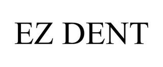 EZ DENT trademark