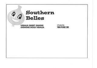 SOUTHERN BELLES VIDALIA SWEET ONIONS OIGNONS DOUX VIDALIA A PRODUCT BY YOUNG PRODUCE CORP trademark