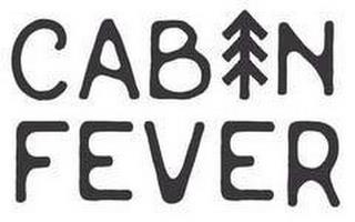 CABIN FEVER trademark