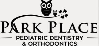 PARK PLACE PEDIATRIC DENTISTRY & ORTHODONTICS trademark