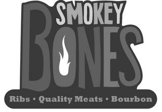 SMOKEY BONES RIBS · QUALITY MEATS  · BOURBON trademark