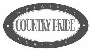 COUNTRY PRIDE ORIGINAL CLASSICS trademark