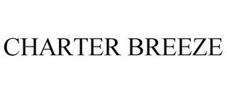 CHARTER BREEZE trademark