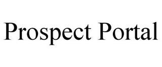 PROSPECT PORTAL trademark