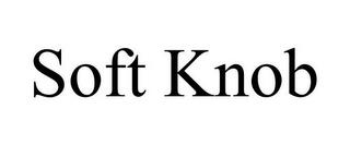 SOFT KNOB trademark