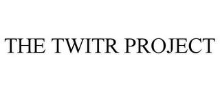 THE TWITR PROJECT trademark