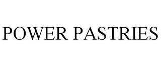 POWER PASTRIES trademark