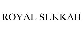 ROYAL SUKKAH trademark