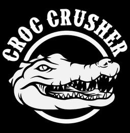 CROC CRUSHER trademark