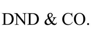 DND & CO. trademark