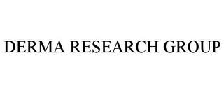 DERMA RESEARCH GROUP trademark