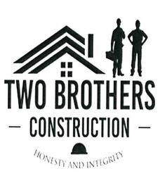 TWO BROTHERS CONSTRUCTION HONESTY AND INTEGRITY trademark