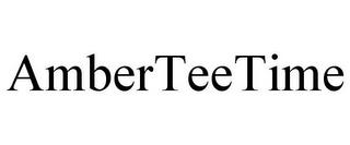 AMBERTEETIME trademark