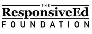 THE RESPONSIVEED FOUNDATION trademark