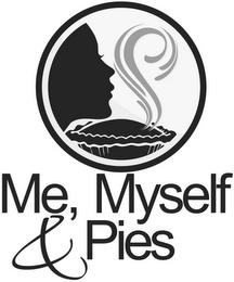 ME, MYSELF & PIES trademark