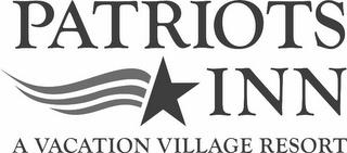 PATRIOTS INN A VACATION VILLAGE RESORT trademark