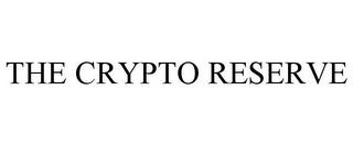 THE CRYPTO RESERVE trademark