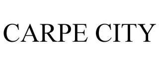 CARPE CITY trademark