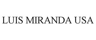 LUIS MIRANDA USA trademark