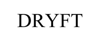 DRYFT trademark