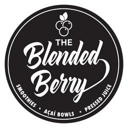 THE BLENDED BERRY SMOOTHIES · ACAI BOWLS · PRESSED JUICE trademark