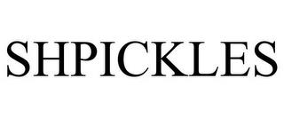 SHPICKLES trademark