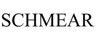 SCHMEAR trademark