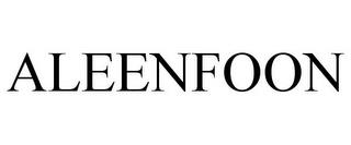 ALEENFOON trademark