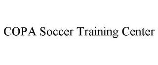 COPA SOCCER TRAINING CENTER trademark