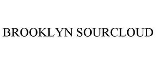 BROOKLYN SOURCLOUD trademark