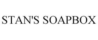 STAN'S SOAPBOX trademark