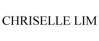 CHRISELLE LIM trademark