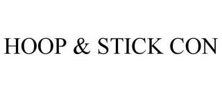 HOOP & STICK CON trademark