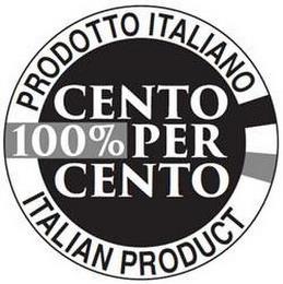 PRODOTTO ITALIANO CENTO 100% PER CENTO ITALIAN PRODUCT trademark