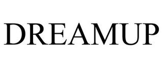 DREAMUP trademark