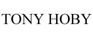 TONY HOBY trademark