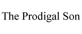 THE PRODIGAL SON trademark