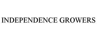 INDEPENDENCE GROWERS trademark