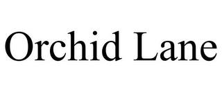 ORCHID LANE trademark