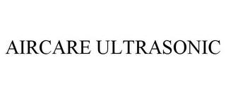 AIRCARE ULTRASONIC trademark