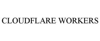 CLOUDFLARE WORKERS trademark