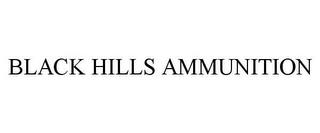 BLACK HILLS AMMUNITION trademark